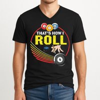 Father's Day That's How I Roll Snooker Billiards Gift For Dad V-Neck T-Shirt