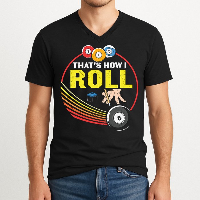 Father's Day That's How I Roll Snooker Billiards Gift For Dad V-Neck T-Shirt