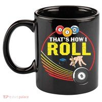 Father's Day That's How I Roll Snooker Billiards Gift For Dad 11oz C Handle Ceramic Mug