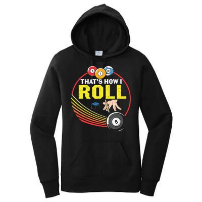 Father's Day That's How I Roll Snooker Billiards Gift For Dad Women's Pullover Hoodie
