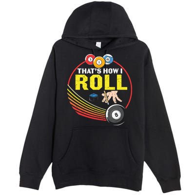 Father's Day That's How I Roll Snooker Billiards Gift For Dad Premium Pullover Hoodie