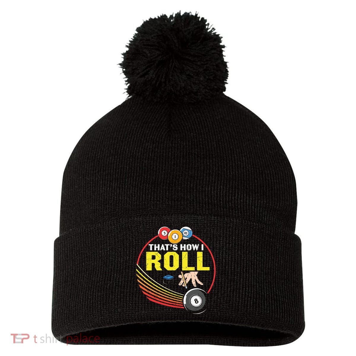 Father's Day That's How I Roll Snooker Billiards Gift For Dad Pom Pom 12in Knit Beanie