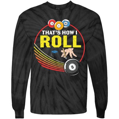 Father's Day That's How I Roll Snooker Billiards Gift For Dad Tie-Dye Long Sleeve Shirt