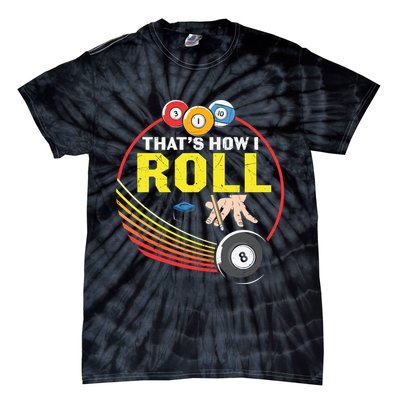 Father's Day That's How I Roll Snooker Billiards Gift For Dad Tie-Dye T-Shirt