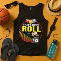 Father's Day That's How I Roll Snooker Billiards Gift For Dad Tank Top