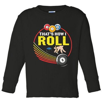 Father's Day That's How I Roll Snooker Billiards Gift For Dad Toddler Long Sleeve Shirt