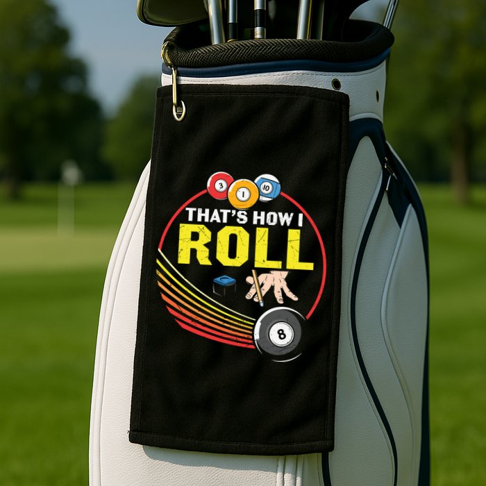 Father's Day That's How I Roll Snooker Billiards Gift For Dad Golf Towel