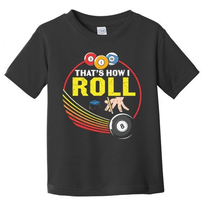 Father's Day That's How I Roll Snooker Billiards Gift For Dad Toddler T-Shirt