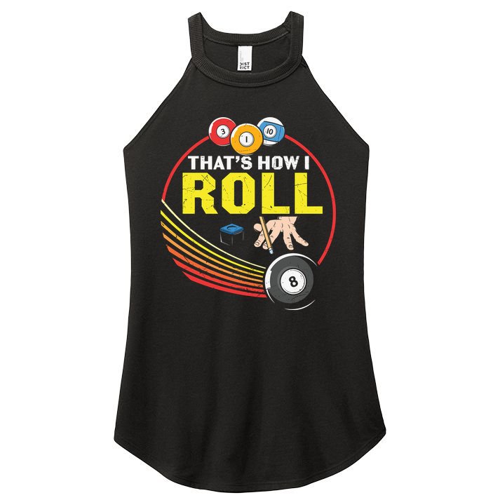 Father's Day That's How I Roll Snooker Billiards Gift For Dad Women's Perfect Tri Rocker Tank