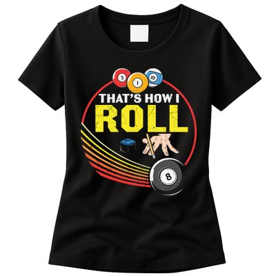 Father's Day That's How I Roll Snooker Billiards Gift For Dad Womens T-Shirt