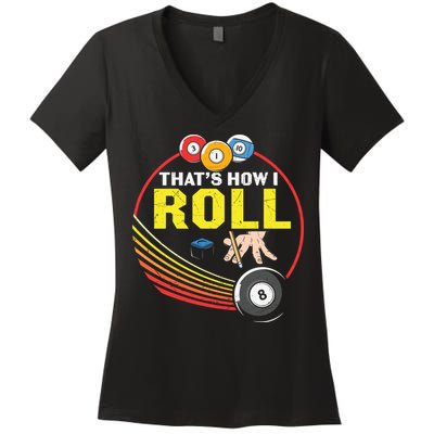 Father's Day That's How I Roll Snooker Billiards Gift For Dad Women's V-Neck T-Shirt