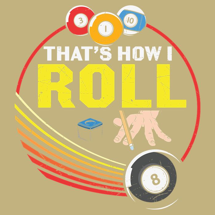 Father's Day That's How I Roll Snooker Billiards Gift For Dad T-Shirt