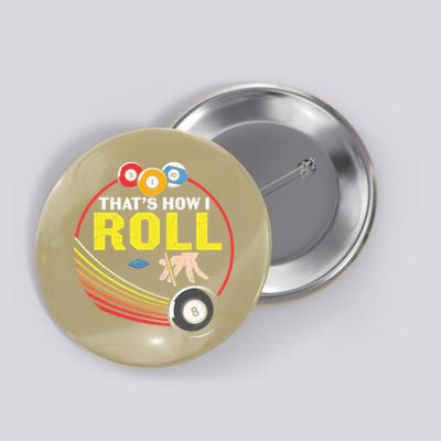 Father's Day That's How I Roll Snooker Billiards Gift For Dad Button