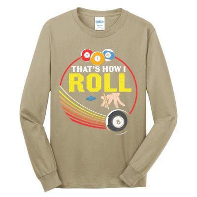 Father's Day That's How I Roll Snooker Billiards Gift For Dad Tall Long Sleeve T-Shirt