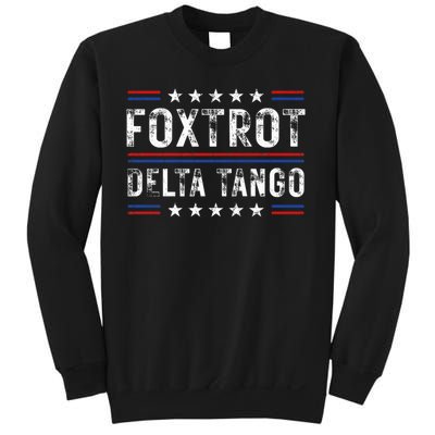 Foxtrots Delta Tangos Foxtrots Deltas Tangos US Flag Sweatshirt