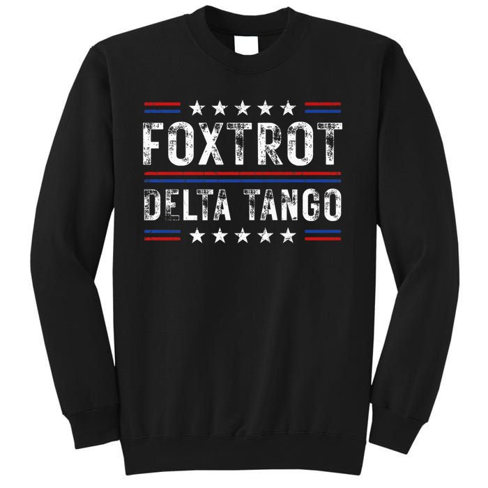 Foxtrots Delta Tangos Foxtrots Deltas Tangos US Flag Sweatshirt