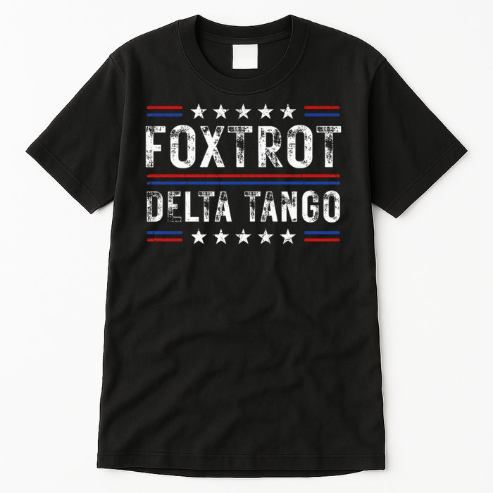 Foxtrots Delta Tangos Foxtrots Deltas Tangos US Flag Tall T-Shirt