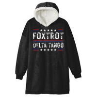 Foxtrots Delta Tangos Foxtrots Deltas Tangos US Flag Hooded Wearable Blanket