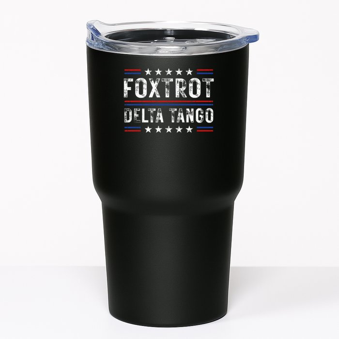 Foxtrots Delta Tangos Foxtrots Deltas Tangos US Flag Tumbler