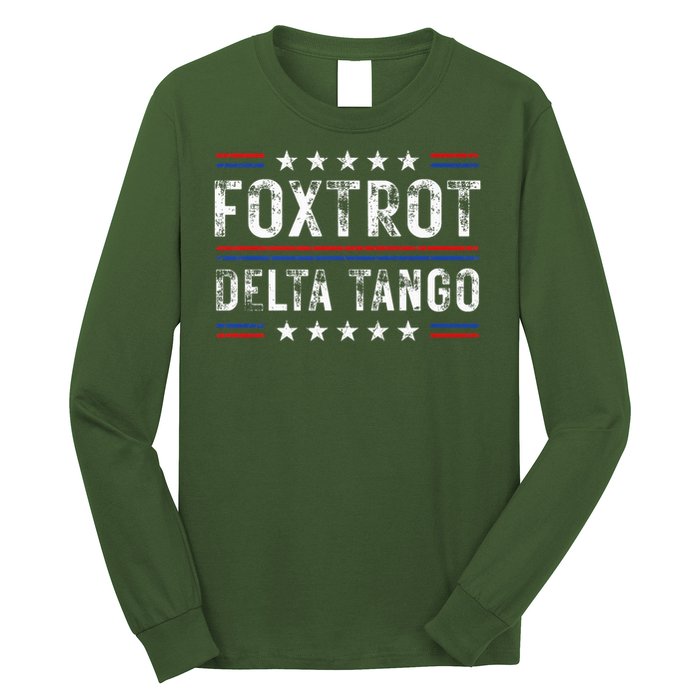 Foxtrots Delta Tangos Foxtrots Deltas Tangos US Flag Long Sleeve Shirt