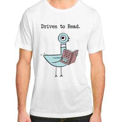 Funny Driven To Read Pigeon Library Reading Books Reader Funny Adult ChromaSoft Performance T-Shirt