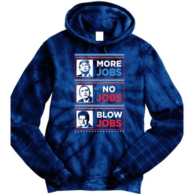 Funny Donald Trump More Jobs Obama No Jobs Bill Clinton Blow Tie Dye Hoodie