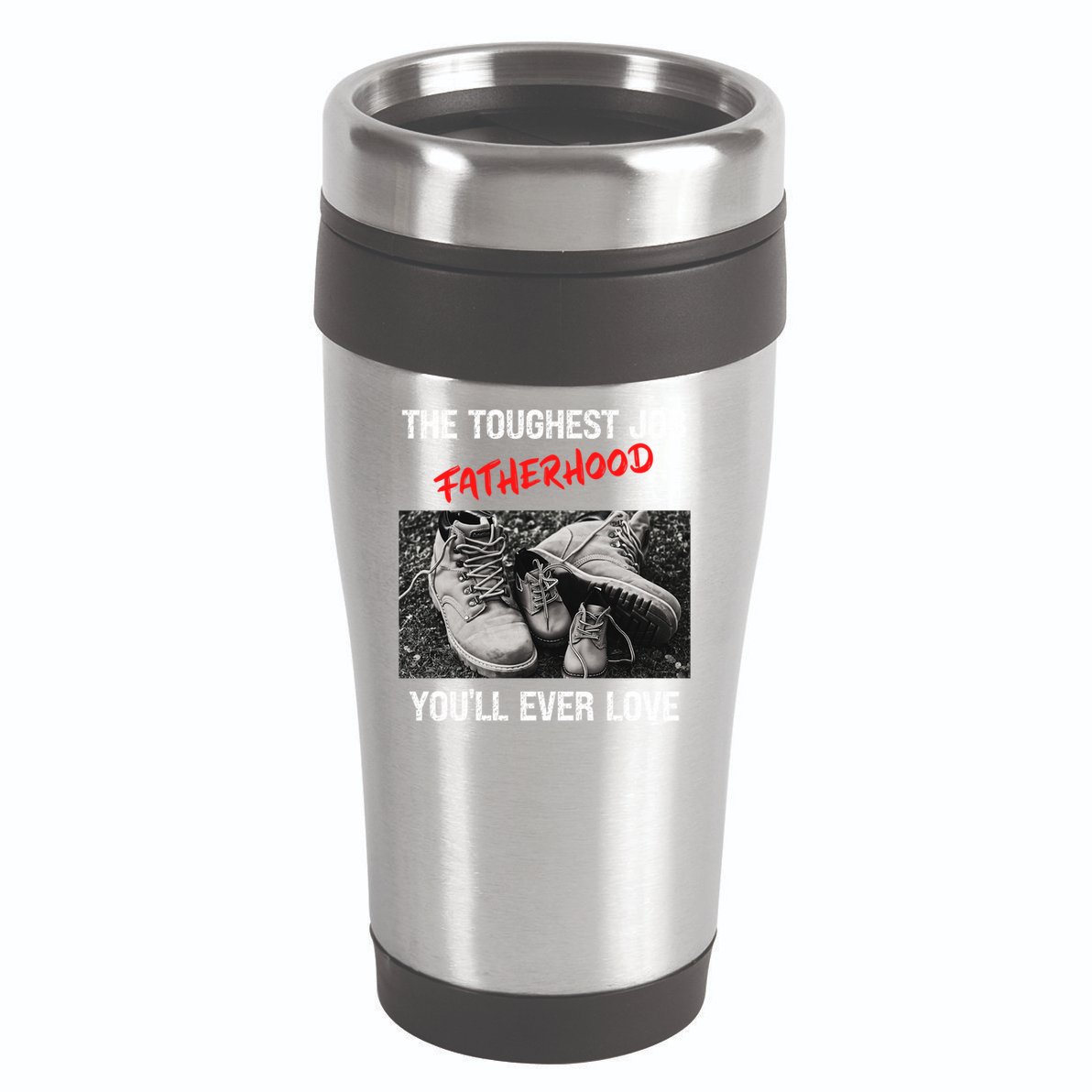 Fathers Day The Toughest Job Youll Ever Love Fatherhood Gift 16oz Travel Tumbler