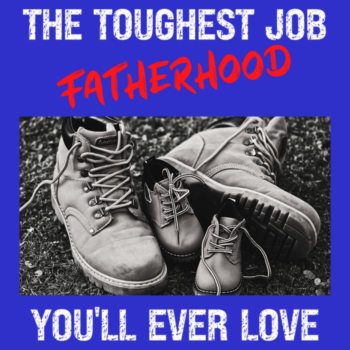 Fathers Day The Toughest Job Youll Ever Love Fatherhood Gift Toddler Sweatshirt