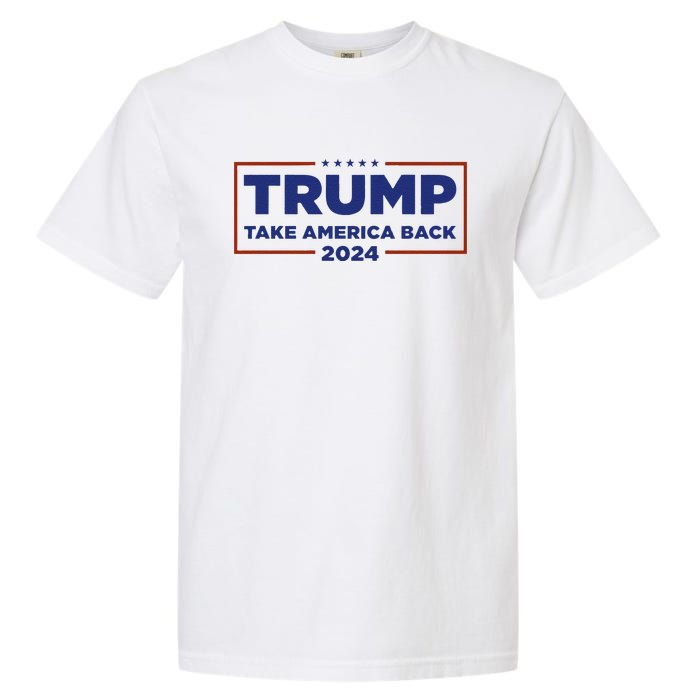 Funny Donald Trump 2024 Take America Back Maga Gift Garment-Dyed Heavyweight T-Shirt