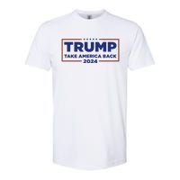 Funny Donald Trump 2024 Take America Back Maga Gift Softstyle CVC T-Shirt