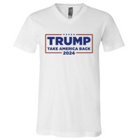 Funny Donald Trump 2024 Take America Back Maga Gift V-Neck T-Shirt