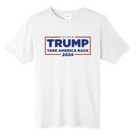 Funny Donald Trump 2024 Take America Back Maga Gift Tall Fusion ChromaSoft Performance T-Shirt