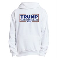 Funny Donald Trump 2024 Take America Back Maga Gift Urban Pullover Hoodie