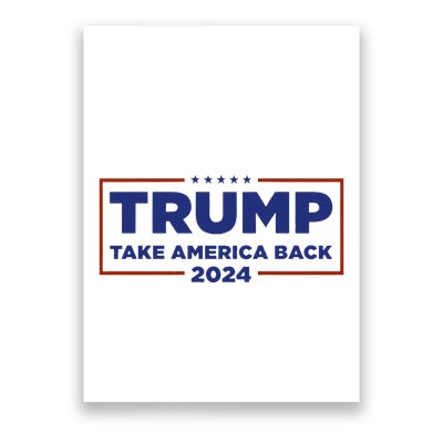 Funny Donald Trump 2024 Take America Back Maga Gift Poster
