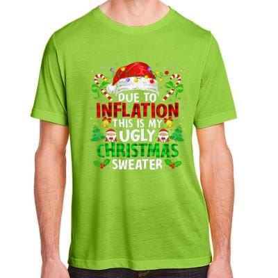 Funny Due To Inflation Ugly Christmas Sweaters For Adult ChromaSoft Performance T-Shirt