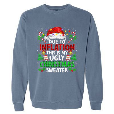 Funny Due To Inflation Ugly Christmas Sweaters For Garment-Dyed Sweatshirt