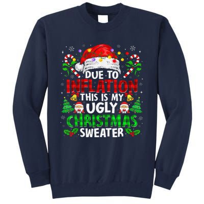 Funny Due To Inflation Ugly Christmas Sweaters For Tall Sweatshirt