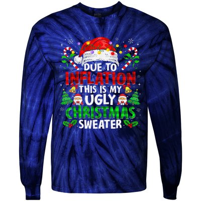 Funny Due To Inflation Ugly Christmas Sweaters For Tie-Dye Long Sleeve Shirt