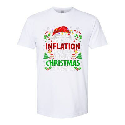 Funny Due To Inflation Ugly Christmas Sweaters For Softstyle CVC T-Shirt