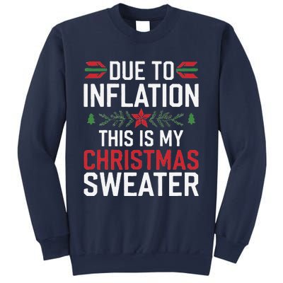 Funny Due To Inflation Ugly Christmas Sweaters Sweatshirt