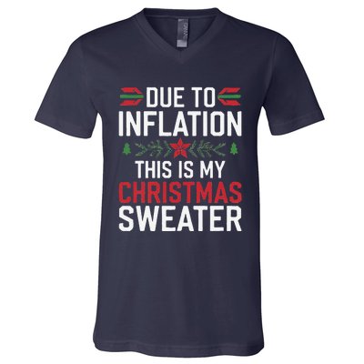 Funny Due To Inflation Ugly Christmas Sweaters V-Neck T-Shirt