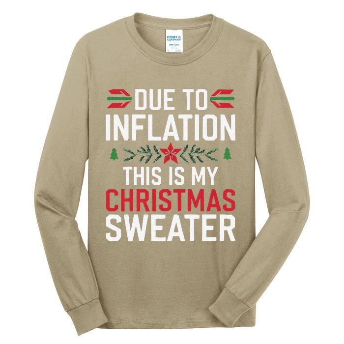 Funny Due To Inflation Ugly Christmas Sweaters Tall Long Sleeve T-Shirt