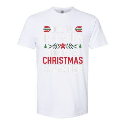 Funny Due To Inflation Ugly Christmas Sweaters Softstyle CVC T-Shirt