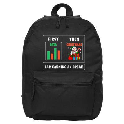 First Data Then Christmas I Am Earning A Break Sped Teachers 16 in Basic Backpack