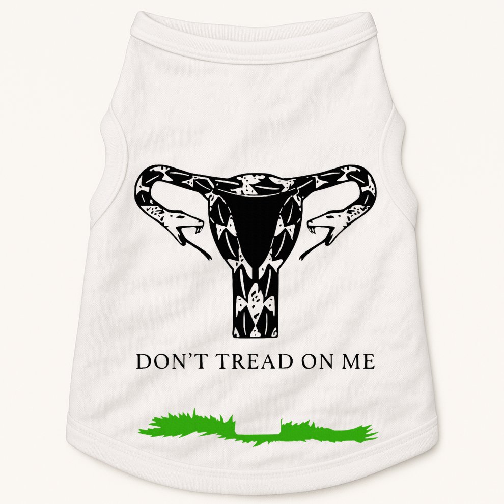 Feminist Don’T Tread On Me Uterus Don’T Tread On Me Uterus Doggie Tank