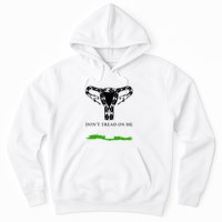 Feminist Don’T Tread On Me Uterus Don’T Tread On Me Uterus Hoodie