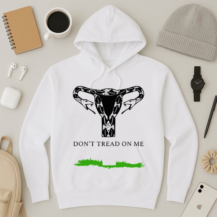 Feminist Don’T Tread On Me Uterus Don’T Tread On Me Uterus Hoodie