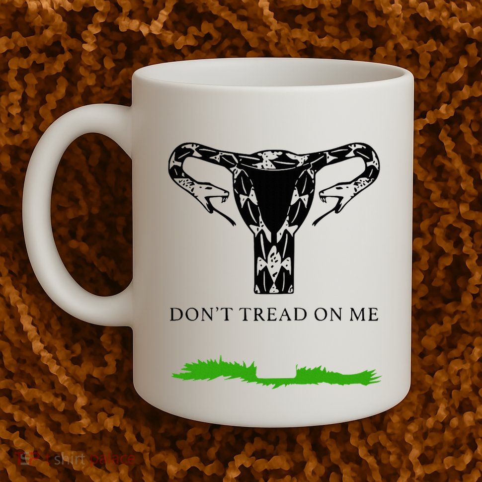 Feminist Don’T Tread On Me Uterus Don’T Tread On Me Uterus Mug