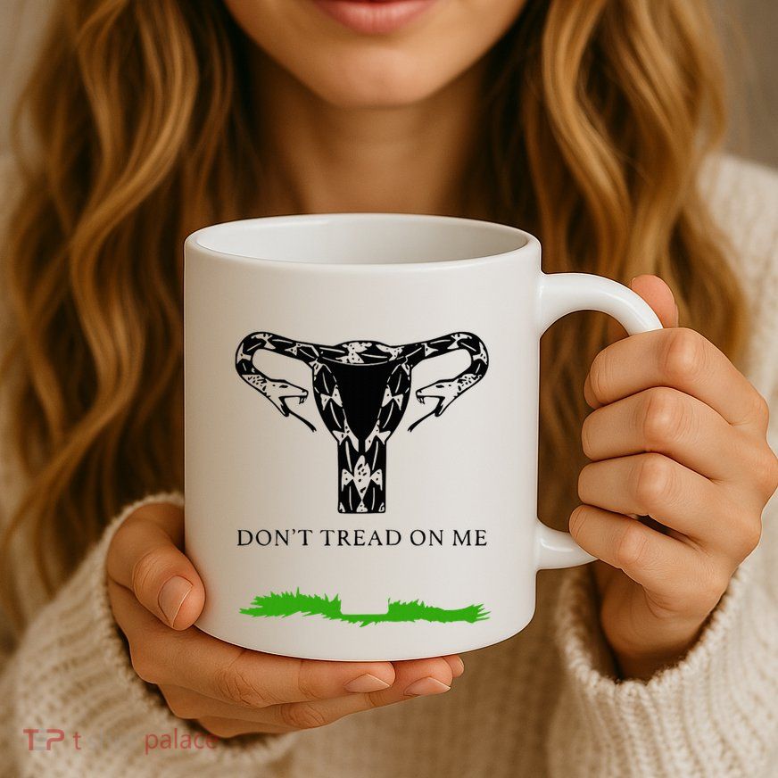 Feminist Don’T Tread On Me Uterus Don’T Tread On Me Uterus Mug