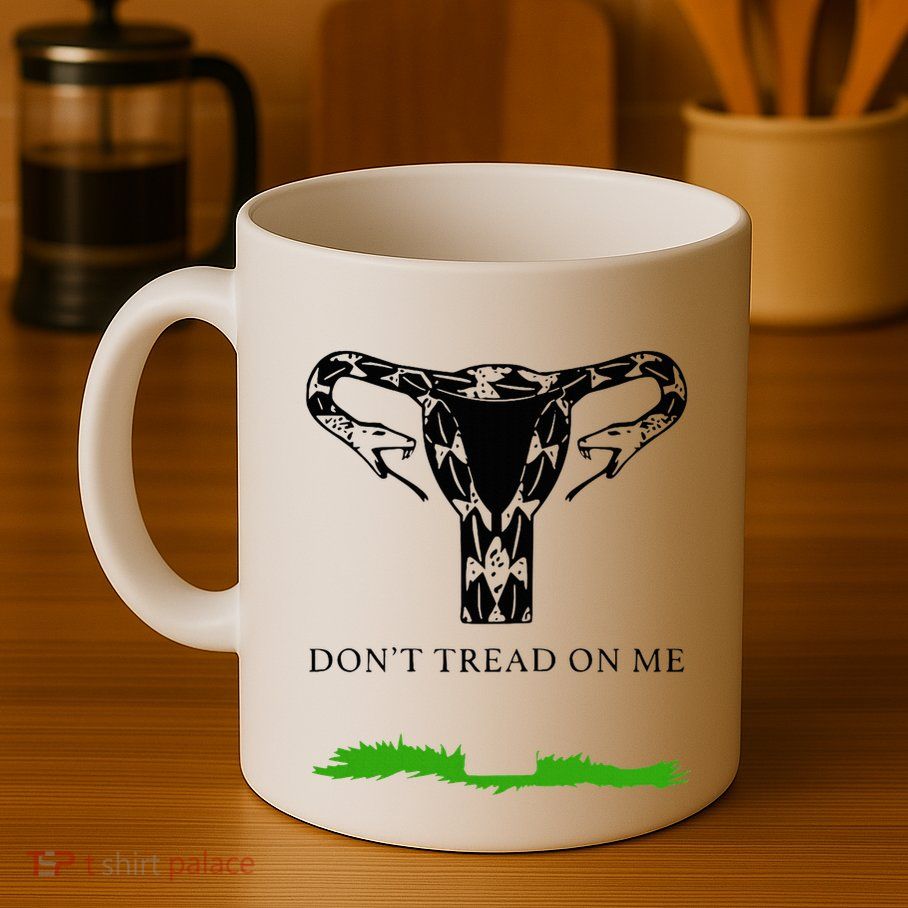 Feminist Don’T Tread On Me Uterus Don’T Tread On Me Uterus Mug